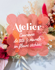 🌸 Atelier Couronne Murale ou de tête en Fleurs Séchées 🌸
