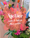 🪻 Atelier Jardin de table en fleurs séchées 🪻
