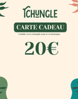 Carte cadeau Tchungle